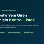 Teknokent’e Yeni Giren Firmalar İçin Kontrol Listesi: Dikkat Edilmesi Gereken 13 Husus